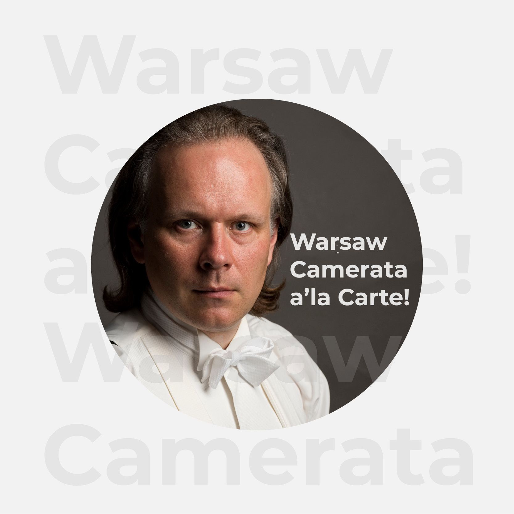 10.10, godz.19:00 I Warsaw Camerata a’la Carte! Koncert na życzenie widzów