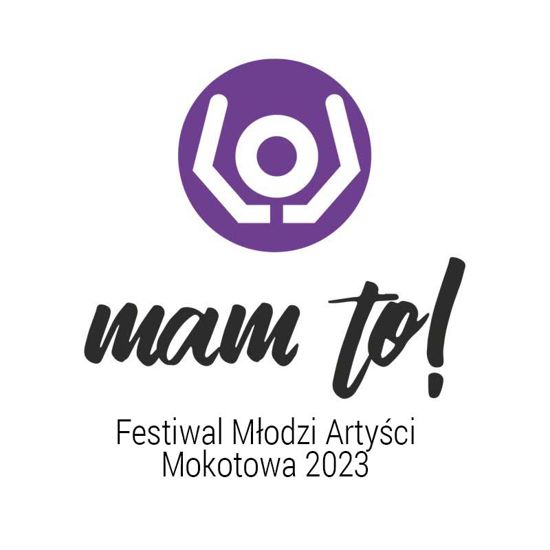Festiwal MAM to! 2023 - Konkurs Wokalny / Przyjmowanie zgłoszeń!  