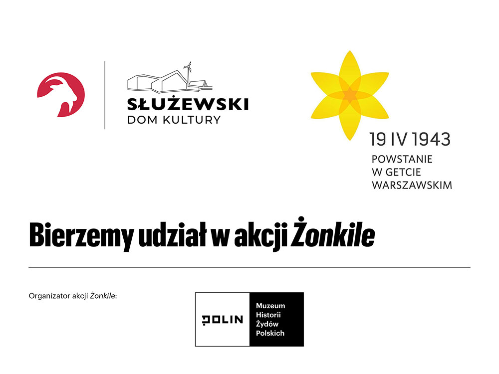 Grafika promująca AKCJA ZONKILE: na niej logo Służewskiego Domu Kultury, Akcji Żonkile, logo organizatora akcji - muzeum Polin oraz napis :Bierzemy udzial w akcji Żonkile".