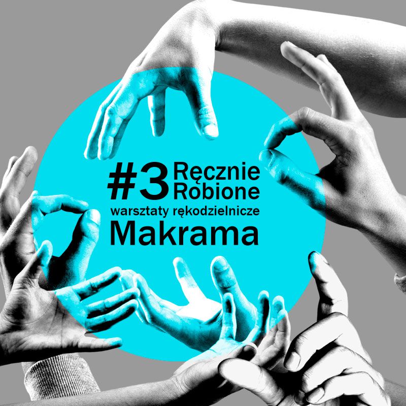 #3 Ręcznie Robione: Makrama  / warsztaty rękodzielnicze 