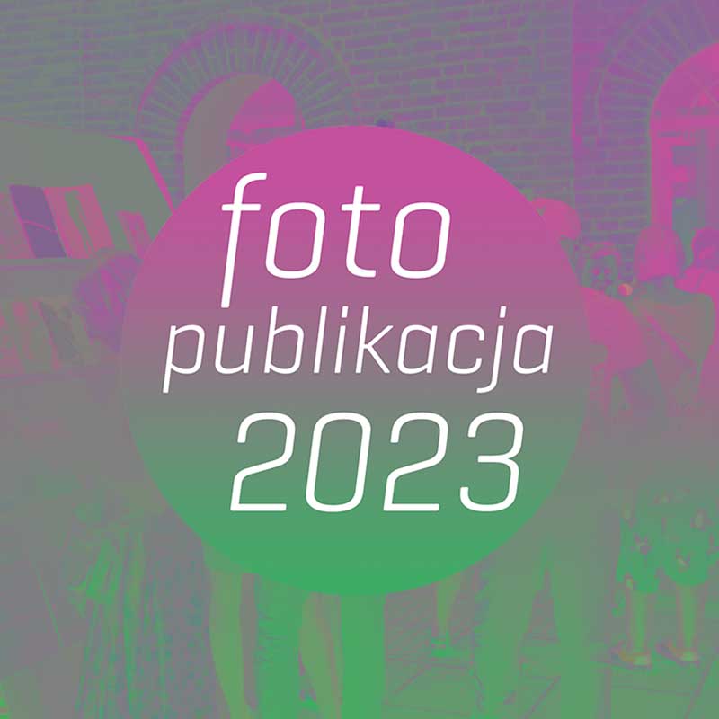 Konkurs „Fotograficzna Publikacja Roku 2023”  