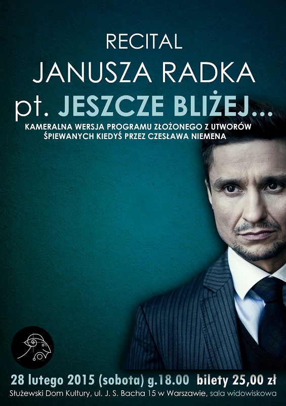 Recital Janusza Radka „Jeszcze bliżej