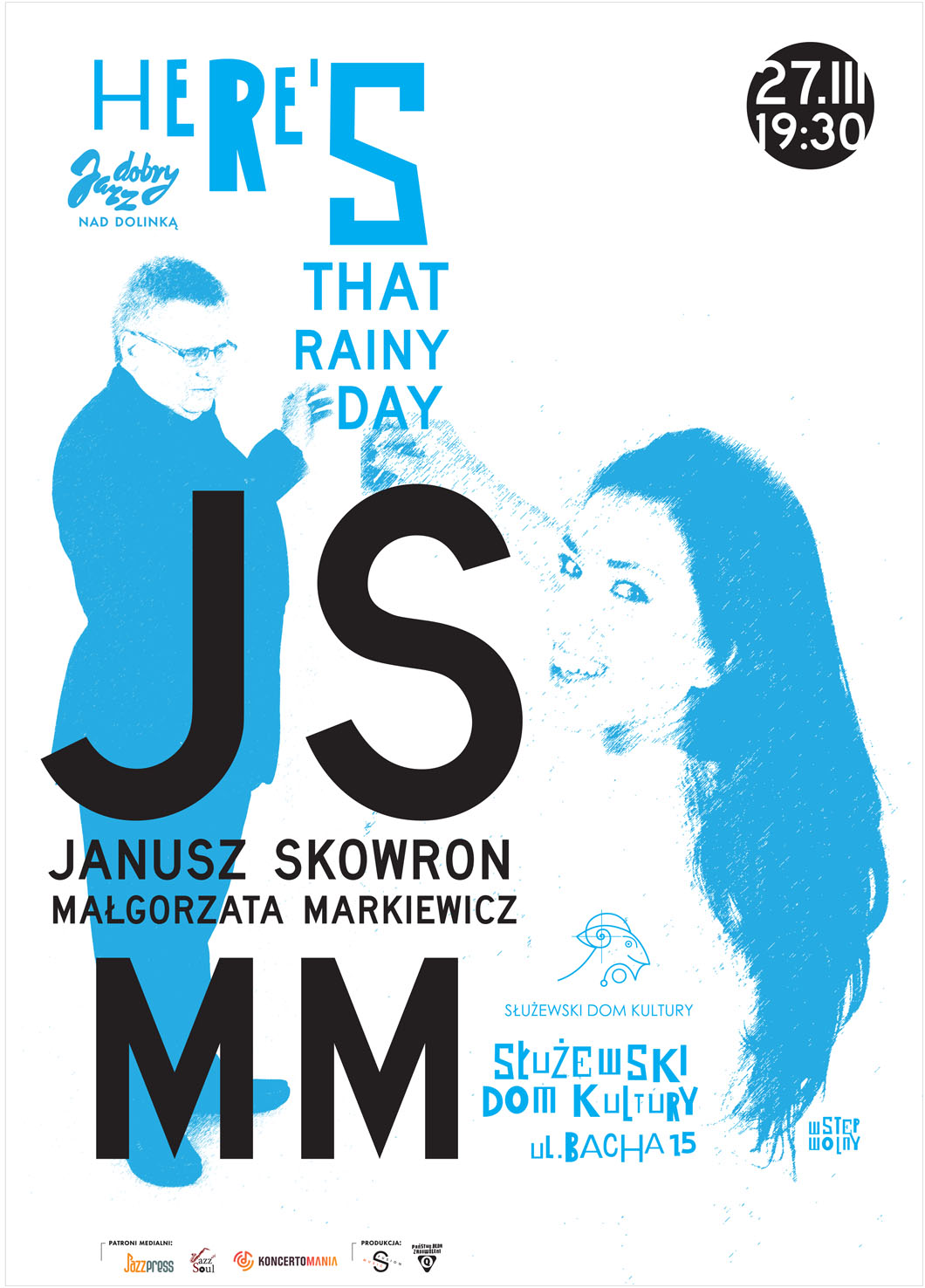 Jazz Dobry nad Dolinką. Małgorzata Markiewicz & Janusz Skowron Here's That Rainy Day
